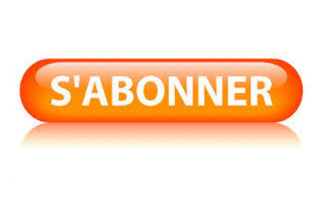 Abonnez vous !